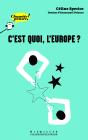 C'Est Quoi L'Europe ? - Preview