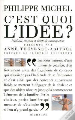 Capa do artigo C'Est Quoi L'Idée ? ; Publicité, Création Et Société De Consommation