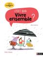 C'Est Quoi Vivre Ensemble ? - Preview