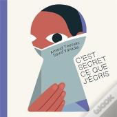 C'Est Secret Ce Que J'Ecris