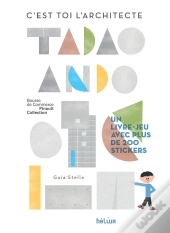 C'Est Toi L'Architecte : Tadao Ando