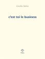 C'Est Toi Le Business - Preview
