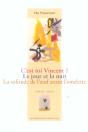 C'Est Toi Vincent ? Le Jour Et La Nuit ; La Solitude De L'Oeuf Avant L'Omelette - Preview