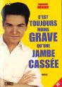 C'Est Toujours Moins Grave Qu'Une Jambe Cassee - Preview