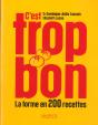 C'Est Trop Bon ! La Forme En 200 Recettes - Preview