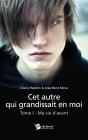 Cet Autre Qui Grandissait En Moi T.1 - Preview