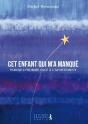Cet Enfant Qui M'A Manqué - Preview