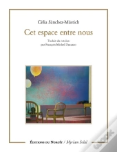 Cet Espace Entre Nous