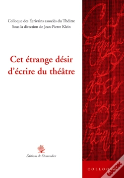 Capa do artigo Cet Etrange Desir D'Ecrire Du Theatre