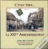 C'Etait Hier...; Le Xiii Arrondissement
