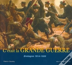 Capa do artigo C'Etait Le Grande Guerre ; Bretagne 1914-1920