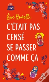 C'Était Pas Censé Se Passer Comme Ça