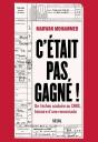 C'Était Pas Gagné ! De L'Échec Scolaire Au Cnrs, Histoire D'Une Remontada - Preview