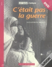 C'Était Pas La Guerre