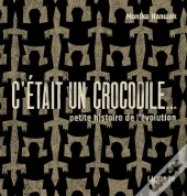 C'Etait Un Crocodile