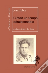 C'Était Un Temps Déraisonnable ; Résistance Antinazisme