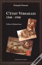 C'Etait Versailles, 1940-1950