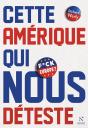 Cette Amérique Qui Nous Déteste - Preview