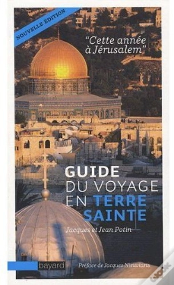 Capa do artigo Cette Année À Jérusalem ; Guide Du Voyage En Terre Sainte