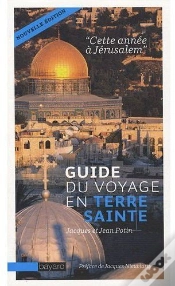 Capa do artigo Cette Année À Jérusalem ; Guide Du Voyage En Terre Sainte