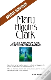 Cette Chanson Que Je N'Oublierai Jamais