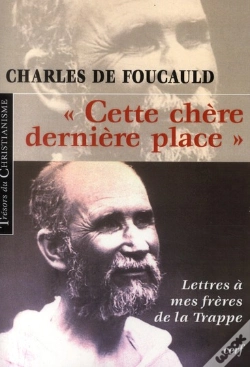 Capa do artigo "Cette Chère Dernière Place" ; Lettres À Mes Frères De La Trappe