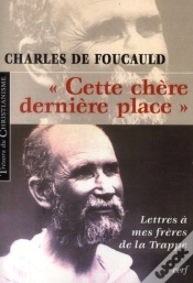 Capa do artigo "Cette Chère Dernière Place" ; Lettres À Mes Frères De La Trappe