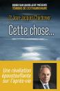 Cette Chose... - Preview