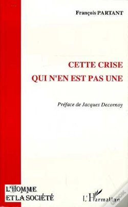 Capa do artigo Cette Crise Qui N'En Est Pas Une