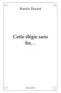 Cette Élégie Sans Fin... - Preview