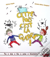 Cette Fois C'Est La Guerre !