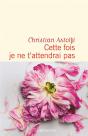 Cette Fois Je Ne T'Attendrai Pas - Preview