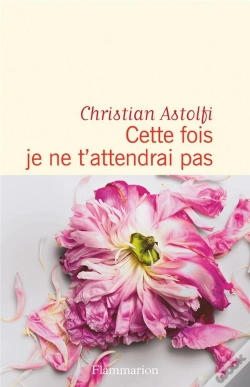 Capa do artigo Cette Fois Je Ne T'Attendrai Pas
