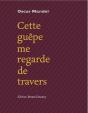 Cette Guêpe Me Regarde De Travers - Preview