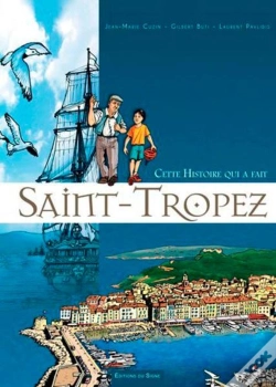 Capa do artigo Cette Histoire Qui A Fait Saint-Tropez