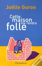Capa do artigo Cette Maison Me Rendra Fou