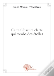 Capa do artigo Cette Obscure Clarté Qui Tombe Des Étoiles