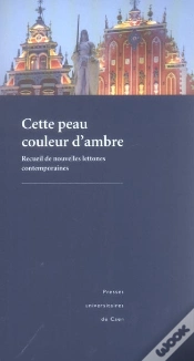 Capa do artigo Cette Peau Couleur D Ambre. Recueil De Nouvelles Lettones Contemporai Nes