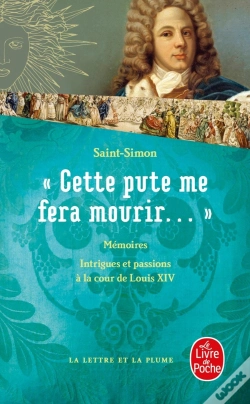 Capa do artigo Cette Pute Me Fera Mourir... ; Mémoires Du Duc De Saint-Simon