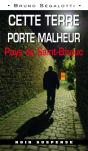 Cette Terre Porte Malheur ; Saint-Brieuc - Preview