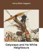 Cetywayo And His White Neighbours - Preview