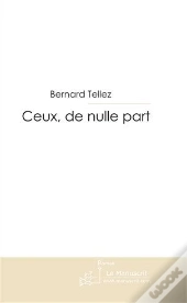 Ceux, De Nulle Part