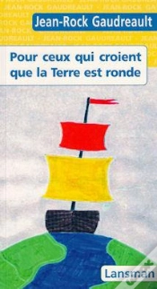 Capa do artigo Ceux Qui Croient Que La Terre Est Ronde