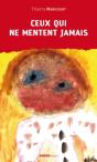 Ceux Qui Ne Mentent Jamais - Preview