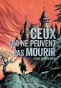 Ceux Qui Ne Peuvent Pas Mourir Tome 3 : L'Esprit De Werdenfels - Preview