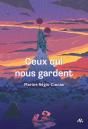 Ceux Qui Nous Gardent - Preview