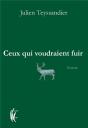 Ceux Qui Voudraient Fuir - Preview