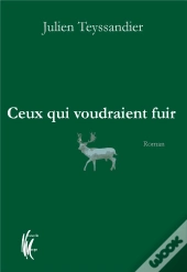 Ceux Qui Voudraient Fuir