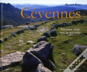 Cévennes ; Du Passé Héroïque Au Devenir Poétique