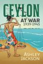 Ceylon At War, 1939-1945 - Preview